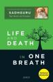 Life And Death In One Breath By Sadhguru. 