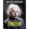 Einstein: The Man, The Genius, And The Theory Of Relativity By Walter Isaacson. 