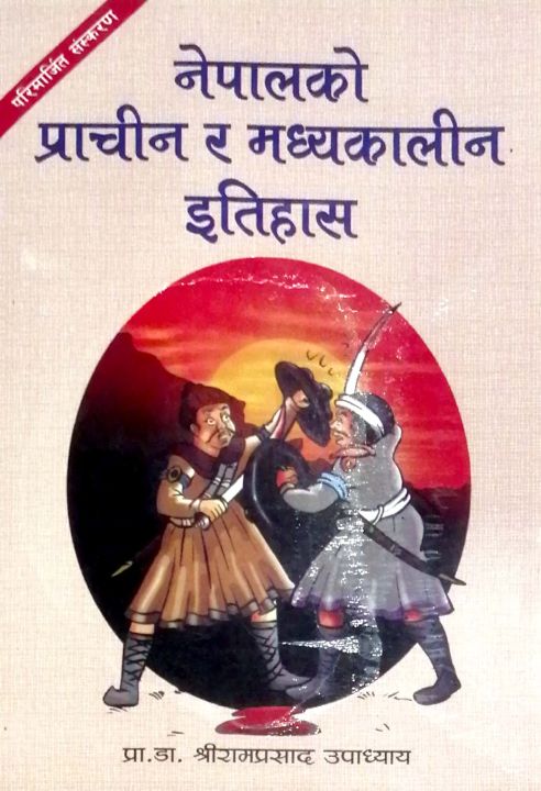 Nepalko Prachin Ra Madhyakalin Itihash By Prof. Dr. Shree Ram Prasad Upadhya