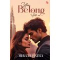 You Belong With Me by Shuchi Batra. 