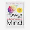 The Power Of Your Subconscious Mind By Joseph Murphy. 