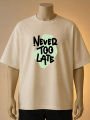 "Never Too Late" Oversized Graphic Print T-Shirt  – Cream, Maroon, White. 