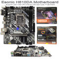 Esonic H610-DA Motherboard Intel H610 Chipset，Intel Socket 1700 for 12th Gen Core i9/i7/i5 Processors，DDR4，M.2，PCIE-X16 3.0，PCIE-X1，SATA 3.0，USB 3.0. 