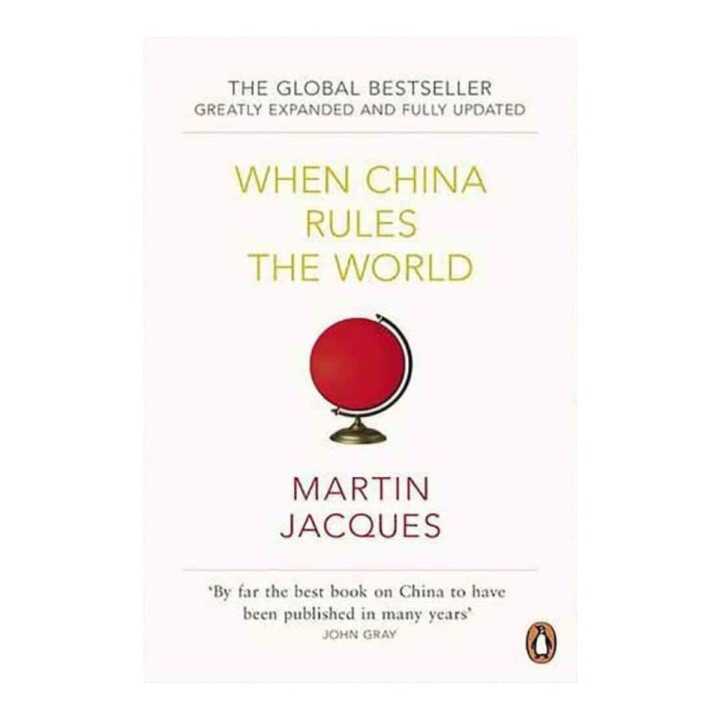 When China Rules The World - Jacques, Martin