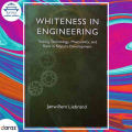 Whiteness In Engineering - Janwillem Liebrand. 