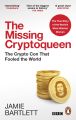 The Missing Cryptoqueen: The Crypto Con That Fooled the World by Jamie Bartlett. 