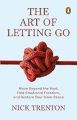 The Art of Letting Go: Move Beyond the Hurt, Find Emotional Freedom and Restore Your Inner Peace Paperback – 25 June 2024. 