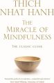 The Miracle Of Mindfulness (Paperback) By Thich Nhat Hanh. 