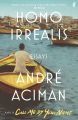 Homo Irrealis By Andre Aciman. 