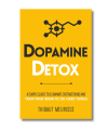 Dopamine Detox by Thibaut Meurissee. 