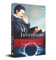 My Inventions, Autobiography of Nikola Tesla by Nikola Tesla. 