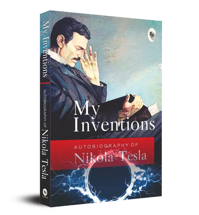 My%20Inventions,%20Autobiography%20of%20Nikola%20Tesla%20by%20Nikola%20Tesla%20-%20Image%202
