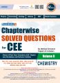 Chapterwise Solved Questions For Cee (MBBS Entrance Preparation)  Best CEE Preparation Book by Toppers and Scholars. 