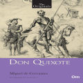 Don Quixote  By Miguel  De Cervantes. 