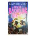 The Belated Bachelor Party By Ravinder Singh. 
