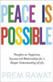 Peace Is Possible By Prem Rawat. 