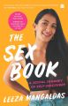 The Se*x Book : A Joyful Journey of Self-Discovery by Leeza Mangaldas. 