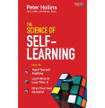 The Science of Self-Learning: Teach Yourself Anything, Learn More in Less Time and Direct Your Own Education by Peter Hollins. 