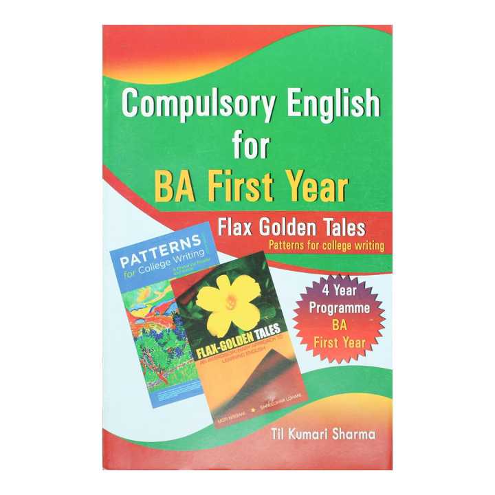 Compulsory English For Ba First Year - Flax Golden Tales - Ba 1St - Til Kumari Sharma