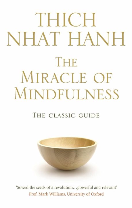 The Miracle Of Mindfulness : The Classic Guide (Paperback) By Thich Nhat Hanh