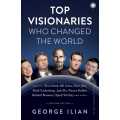 Top Visionaries who Changed the World. 