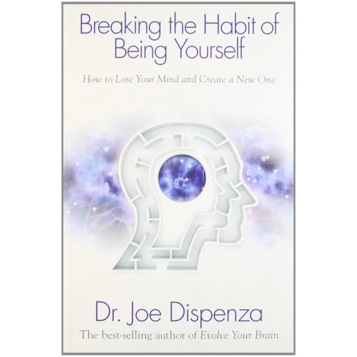 breaking-the-habit-of-being-yourself-by-dr-joe-dispenza-daraz-np