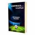 Football The Beautiful Game By Lobsang chodear 'Tony. 
