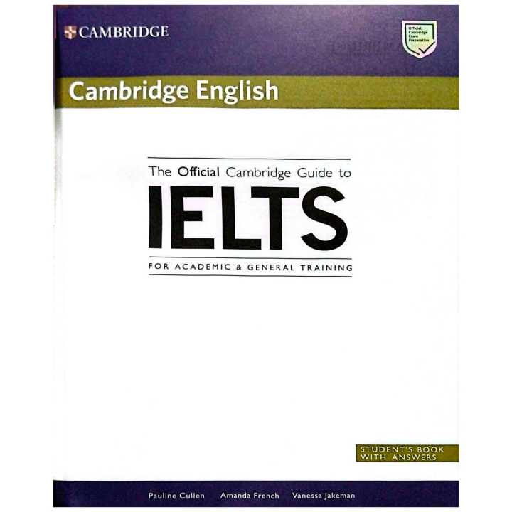 Cambridge%20English%20The%20Official%20Cambridge%20Guide%20to%20IELTS%20For%20Academic%20&%20General%20Training%20%7CStudent's%20Book%20With%20Answers%20-%20Image%202
