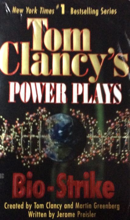 Tom Clancy’s Power Plays Bio-Strike Written by Jerome Preisler