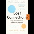 Lost Connections By Johann Hari. 