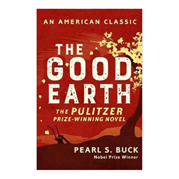 The Good Earth By Pearl S Buck