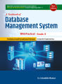 A Textbook of Database Management System with practical , Grade : X. 