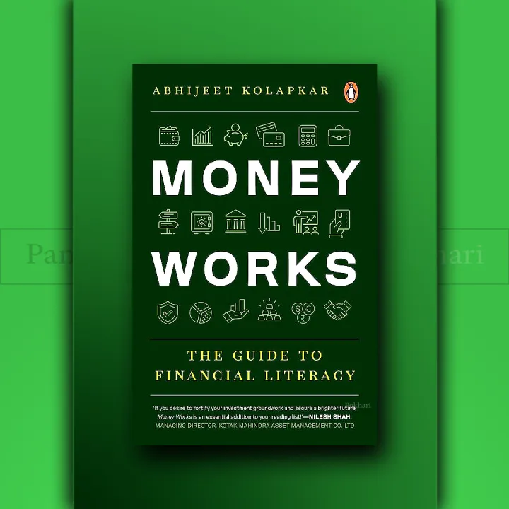 Money%20Works:%20The%20Guide%20to%20Financial%20Literacy%20by%20Abhijeet%20Kolapkar%20-%20Image%203