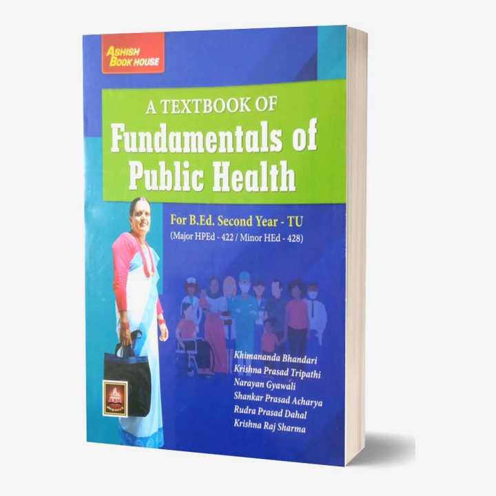 A Textbook Of Fundamentals Of Public Health B.Ed 2nd Year 2079/80 (Hpdc ...