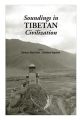 Soundings In Tibetan Civilization- Babra Aziz & Matthew Capstein. 