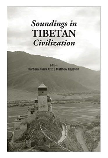 Soundings In Tibetan Civilization- Babra Aziz & Matthew Capstein