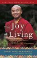 The Joy of Living By Yongey Mingyur Rinpoche. 