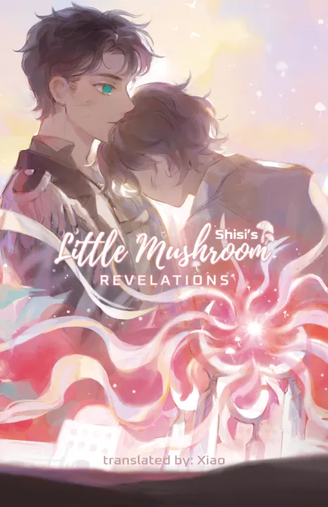 Little%20Mushroom%20(Novel)%20#2%20%20Revelations%20by%20Shisi%20(Author),%20Xiao%20(Translator)%20/%20%20Light%20Novel%20-%20Image%202