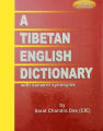 A Tibetan English Dictionary by Sarat Chandra Das. 