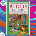 A Photographic Guide To The Birds Of India - Bikram Grewl, Bill Harvey. 