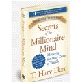 Secrets Of The Millionaire Mind By T. Harv Eker. 