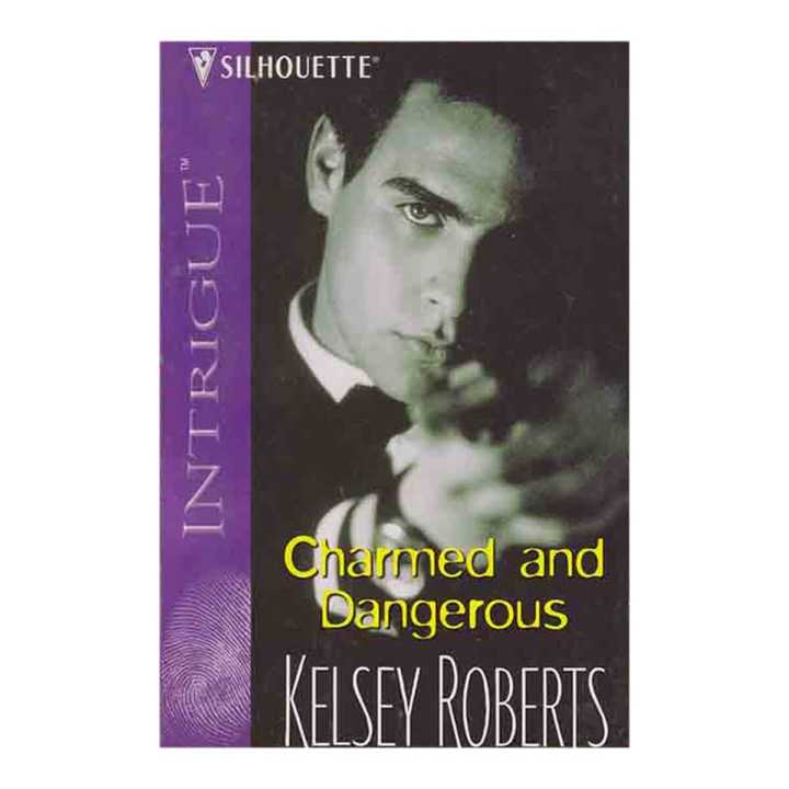 Charmed And Dangerous (Old And Rare) - Kelsey Roberts