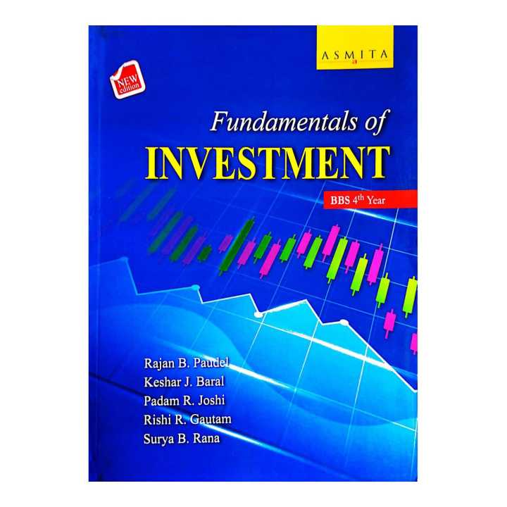 Asmita's Fundamentals of Investment (English Medium) A Textbook For BBS 4th Year