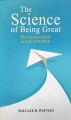 The Science Of Being Great - Wallace D. Wattles (Bestseller). 