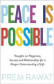 Peace Is Possible By Prem Rawat. 