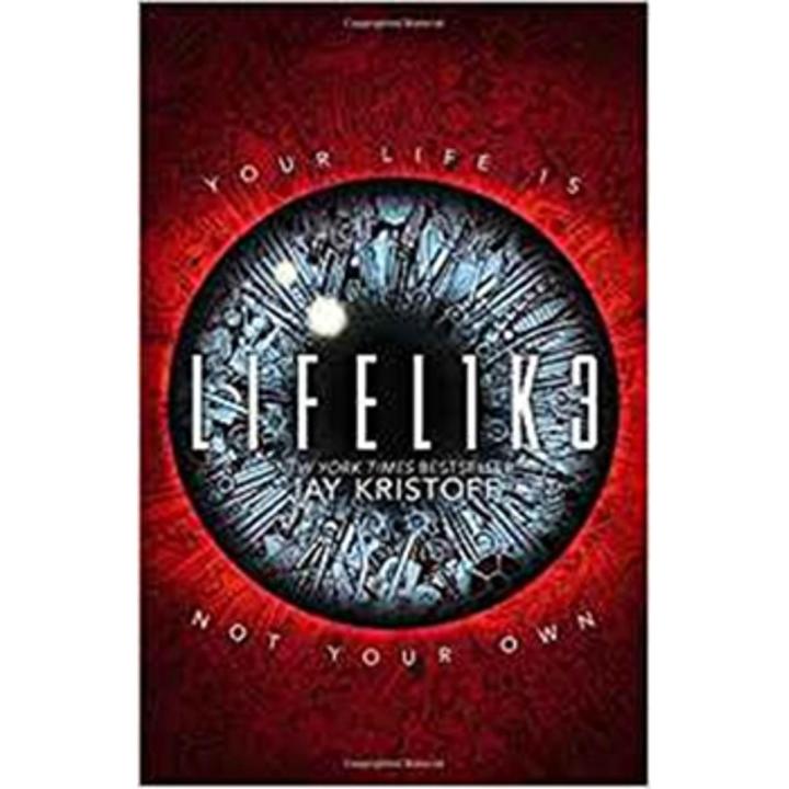 Lifel1k3: Lifelike Series (Book 1) By jay kristoff
