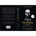 Talking with Psychopaths: A Journey Into the Evil Mind By Book by Christopher Berry-Dee / Evil Unveiled: Direct Conversations with Psychopaths. 