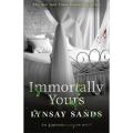 Immortally Yours By lynsay sands. 