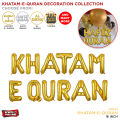 Khatam_e_Quran Decoration Collection, Decoration Supply, Ramazan Decor, Ramadan Foil Balloons, Islamic Festive & Celebrate Ramzan, Ramadhan, Hafiz_Quran, Al_Quran Foils Balloons & Themes, Decorate Your Home, Indoor & Outdoor, Garden. 