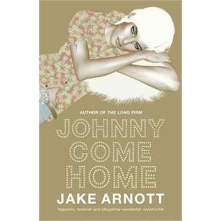 Johnny Come Home By jake arnott